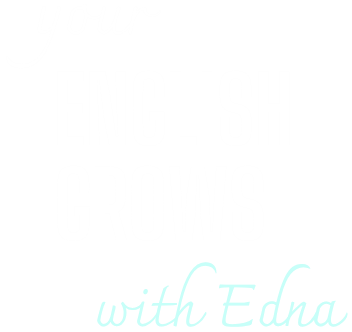 Your English grows with Edna